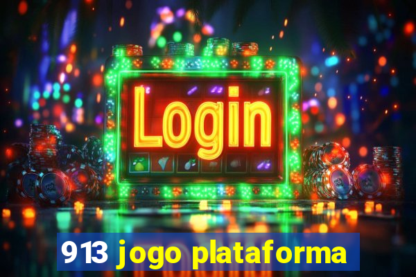 913 jogo plataforma